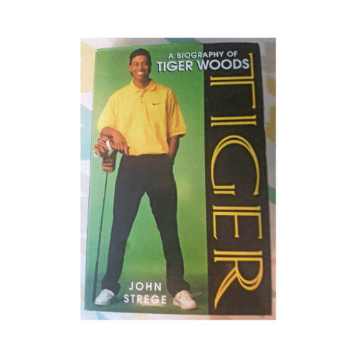 Tiger: A Biography of Tiger Woods (Hardcover)