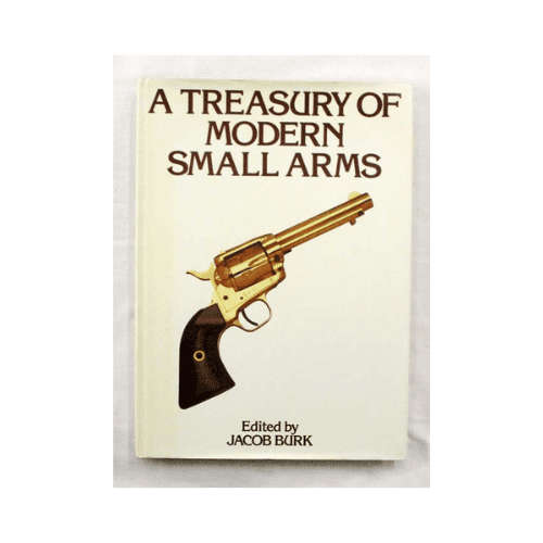 A Treasury of Modern Small Arms Hardcover (First Edition)