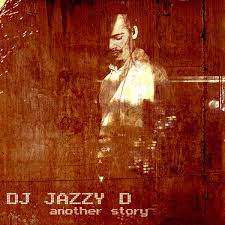 DJ Jazzy D - Another Story (CD)