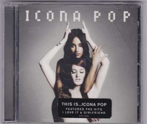 Icona Pop  This Is... Icona Pop CD