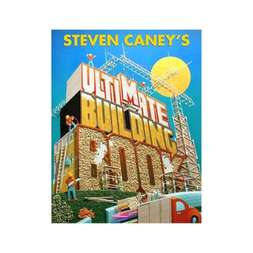 Steven Caney's Ultimate Building Book Hardcover