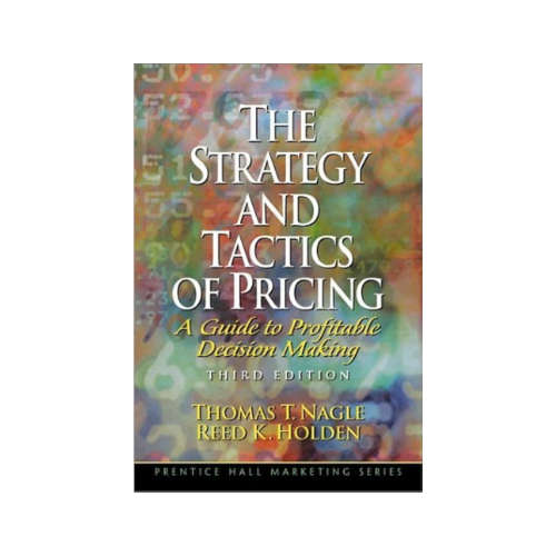 The Strategy And Tactics of Pricing