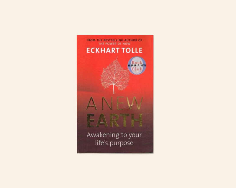 A New Earth: Awakening to your life's purpose