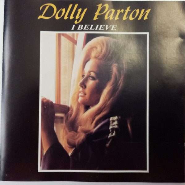 Dolly Parton  I Believe CD