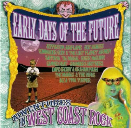 Early Days Of The Future - Adventures In West Coast Rock CD IMPORT (Brand New/Sealed)