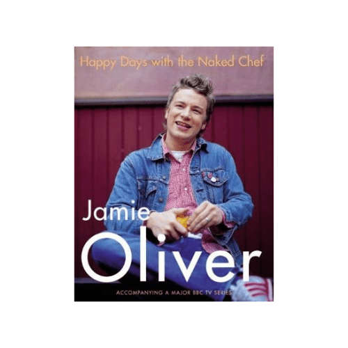 Happy Days With The Naked Chef, Jamie Oliver