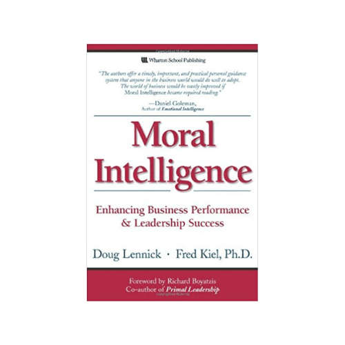 Moral Intelligence: Enhancing Business Performance and Leadership Success (Brand New/Sealed)