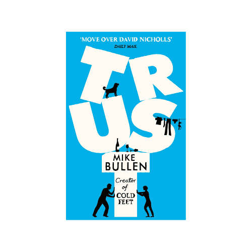 Trust by Mike Bullen