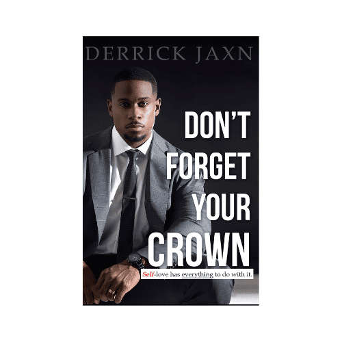 Don't Forget Your Crown: Self-Love has everything to do with it