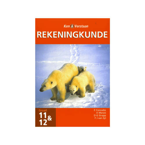 Ken & Verstaan Rekeningkunde - Graad 11 & 12