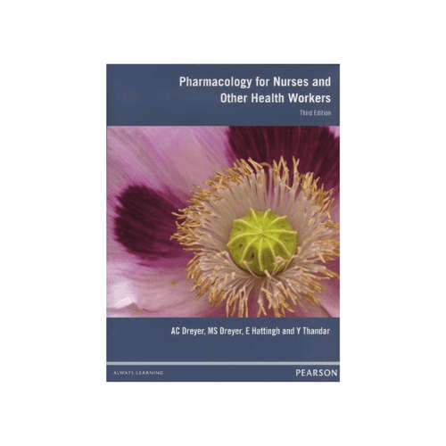 Pharmacology for Nurses and Other Health Workers, 3rd Edition