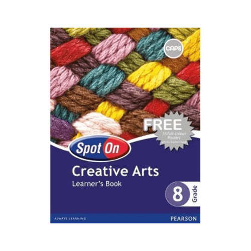 Spot On Creative Arts Grade 8 Learner's Book