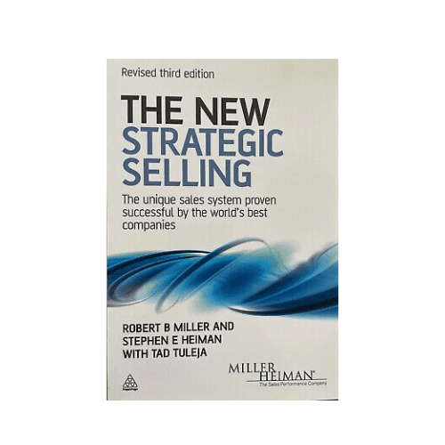 The New Strategic Selling Revised Third Edition