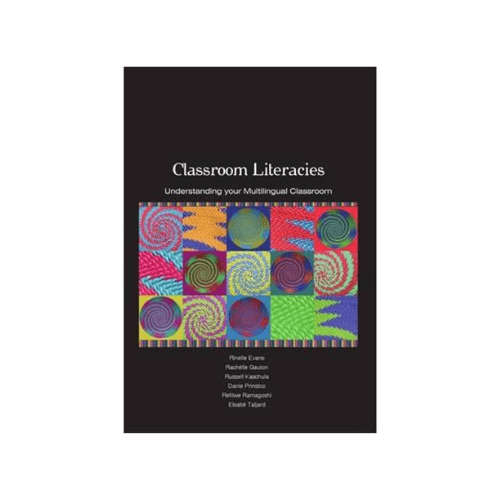 Classroom literacies - Understanding Your Multilingual Classroom