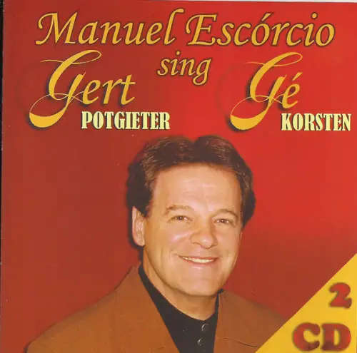 Manuel Escorcio - Sing Gert Potgieter & Ge Korsten  CD (Brand New/Sealed)