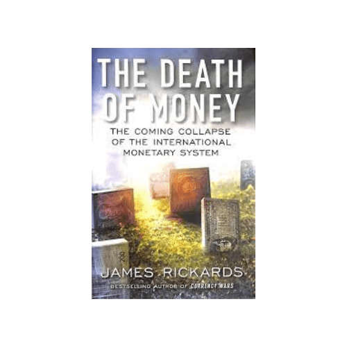 The Death of Money (Hardcover)