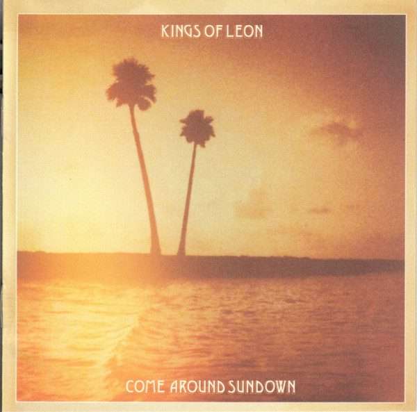 Kings Of Leon  Come Around Sundown CD