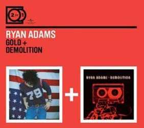 Ryan Adams - 2 For 1: Gold / Demolition  CD