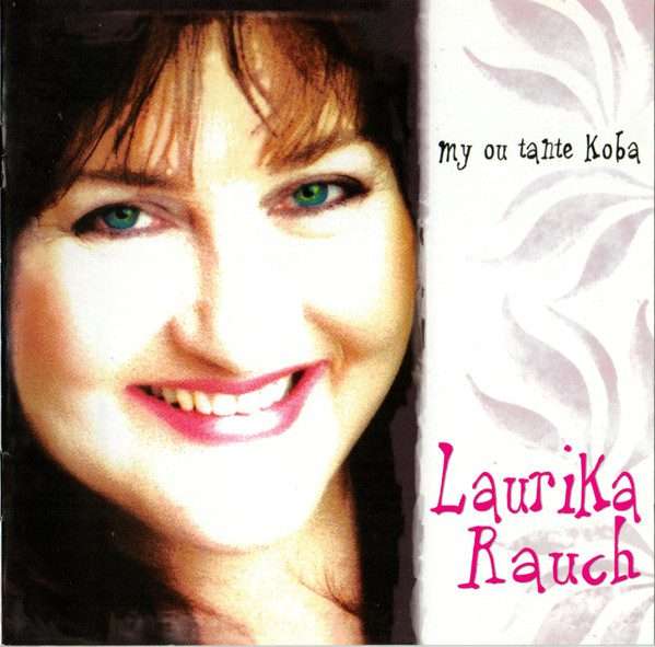 Laurika Rauch  My Ou Tante Koba CD