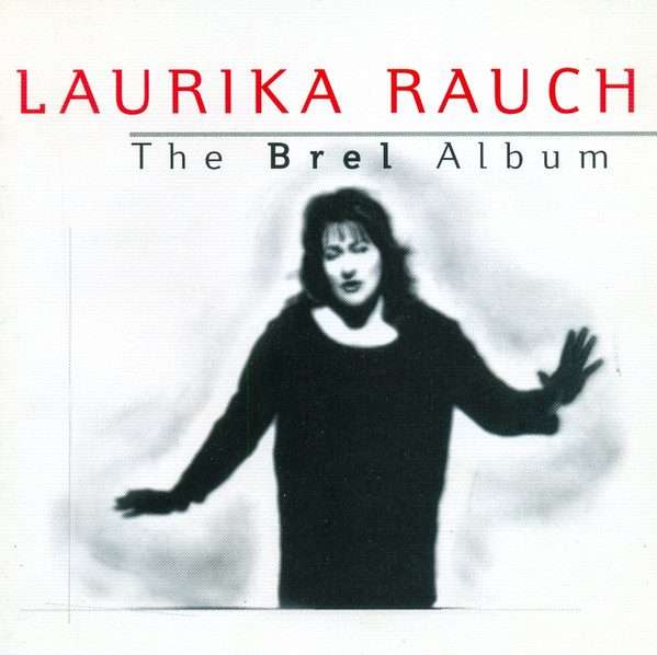 Laurika Rauch  The Brel Album CD