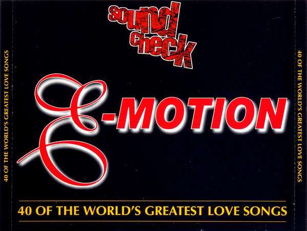 Sound Check E-Motion: 40 Of The World's Greatest Love Songs (Double CD)