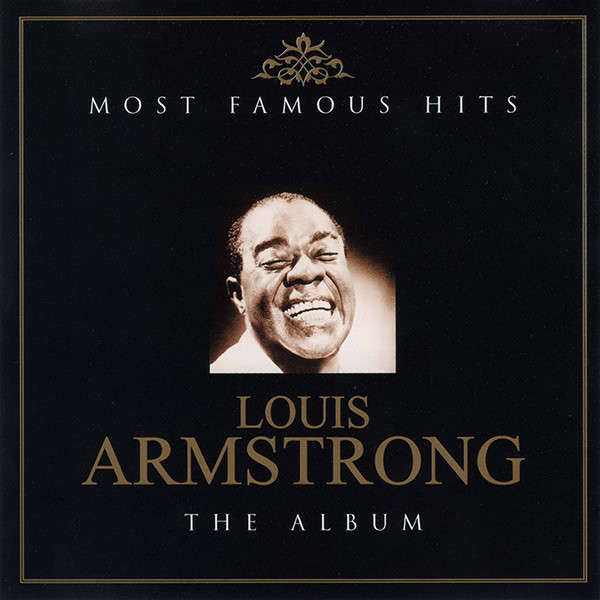Louis Armstrong  Most Famous Hits: The Album 2 CD Set (Brand New/Sealed)