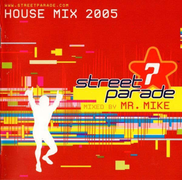 Mr. Mike  Street Parade House Mix 2005 CD