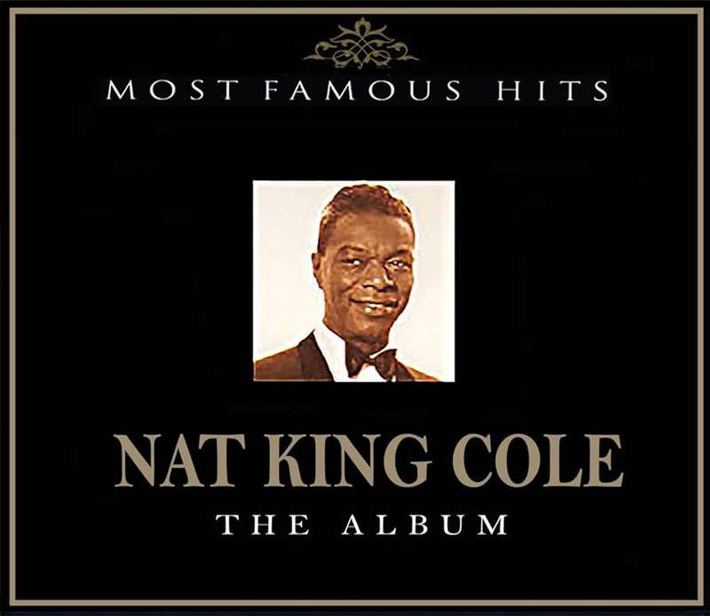 Nat King Cole: The Album - Most Famous Hits - 2 CD Set (Brand New/Sealed)