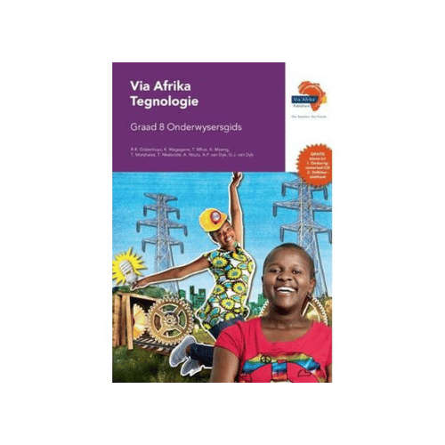 Via Afrika Tegnologie Graad 8 Onderwysersgids