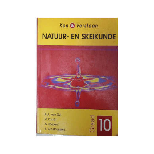 Ken & Verstaan Natuur-En-Skeikunde Graad 10