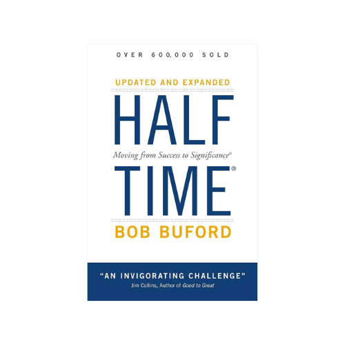 Halftime: Moving from Success to Significance