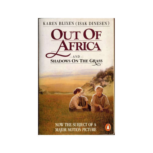 Out of Africa: and Shadows on the Grass Paperback