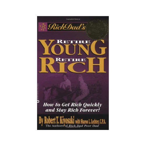 Retire Young, Retire Rich by Robert Kiyosaki (Small Paperback)