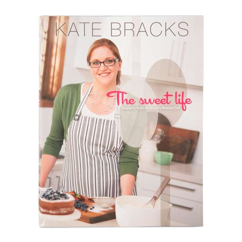 The Sweet Life - Kate Bracks (Hardcover)