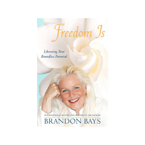 Freedom Is - Brandon Bays