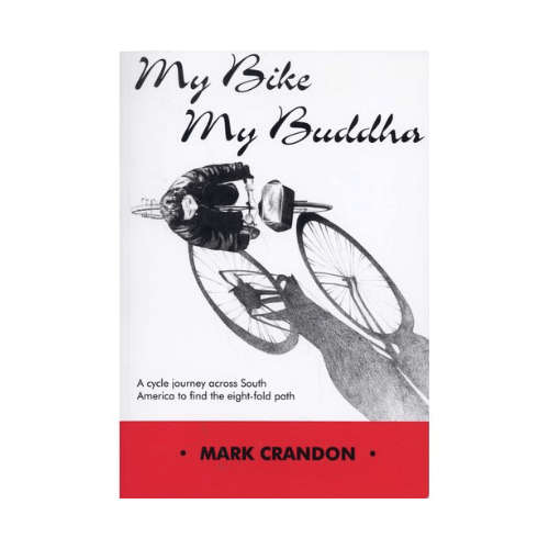 My Bike, My Buddha (Inscribed by Author)