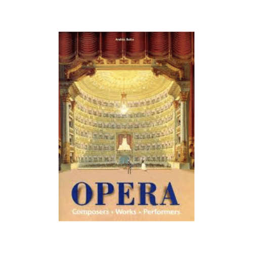 Opera: Composers Works Performers (Hardcover)