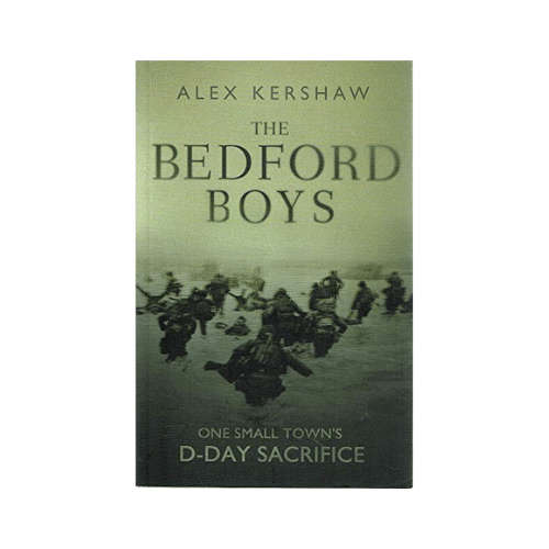 The Bedford Boys by Alex Kershaw