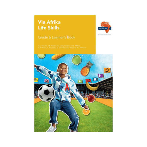 Via Afrika Life Skills Grade 6 Learner's Book