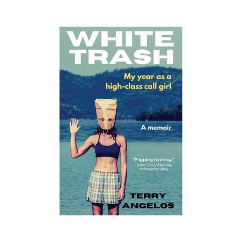 White Trash - My Year As A High-Class Call Girl
