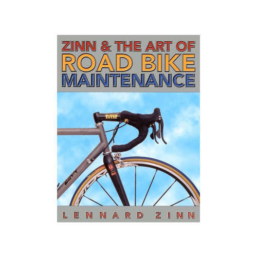 Zinn & the Art of Road Bike Maintenance