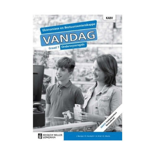 Ekonomiese en bestuurswetenskappe vandag KABV: Gr 7: Onderwysersgids