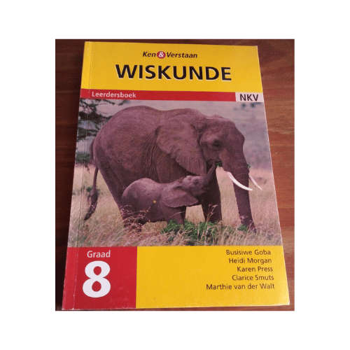 Ken & Verstaan Wiskunde Graad 8 Leederboek