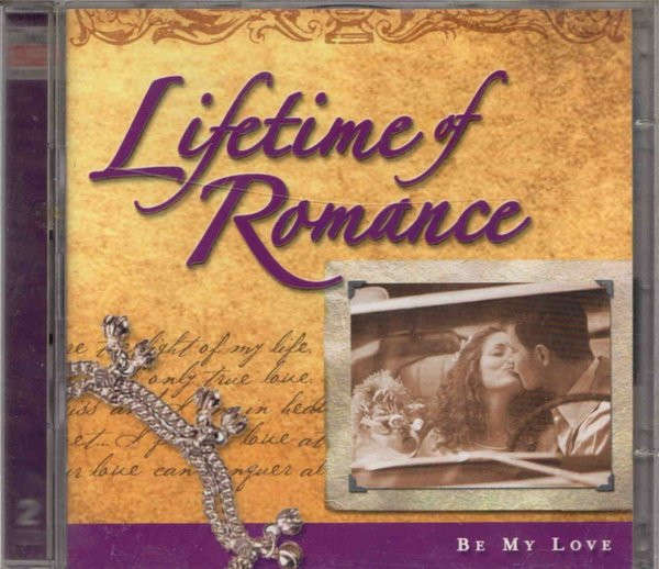 Various Artists  Lifetime Of Romance - Be My Love (Double CD)