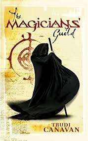 The Magician's Guild (Black Magician Trilogy Book 1) Hardcover - Canavan, Trudi 0.60kg