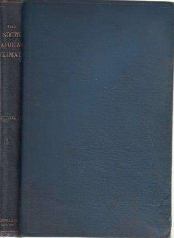 The South African Climate - Scholtz, William C. 0.40kg