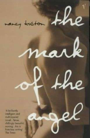 The Mark Of The Angel - Huston, Nancy 0.30kg