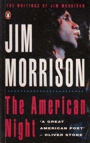 The American Night: The Writings of Jim Morrison - Jim Morrison