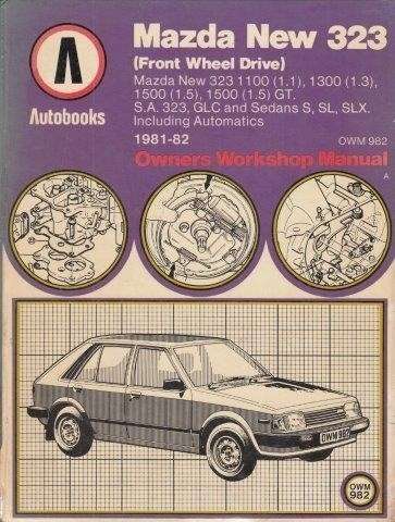 Mazda New 323 (Front wheel drive) Owners Workshop Manual - Autobooks 0.70kg