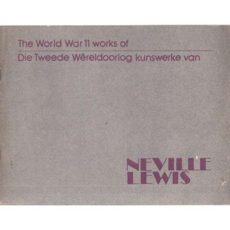 The WWII Works of Neville Lewis (South Africa Official War Artist)